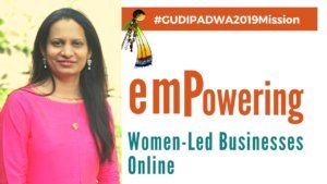 GudiPadwa2019 Mission- Empowering Women-Led Businesses For Growth and Online Branding