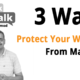 3 Ways To Keep Your Website Safe/Secure From Malware
