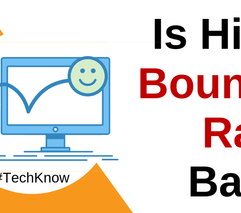 What Is Good For Your Website? Higher Or Lower Bounce Rate