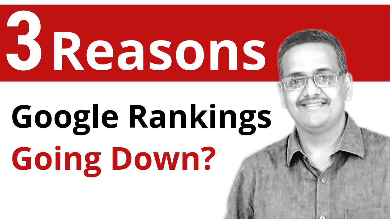 3 Reasons Why Your Google Rankings Are Going Down?