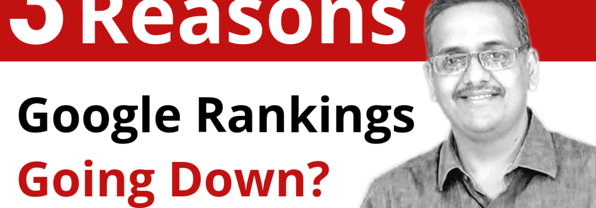 3 Reasons Why Your Google Rankings Are Going Down?