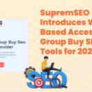 SupremSEO Introduces Web-Based Access to Group Buy SEO Tools for 2026 – openPR.com
