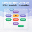Semantic HTML for SEO: Complete Guide to HTML5 Semantic Elements, Accessibility & Structured Data – Search Atlas