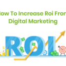 ROI from Digital Marketing in 2026: Proven Strategies to Maximize Profit – Kirnani Technologies