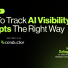 How To Track AI Visibility & Prompts The Right Way – Search Engine Journal