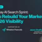 The 90-Day AI Search Sprint: How To Rebuild Your Marketing For 2026 Visibility – searchenginejournal.com