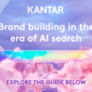 Brand building in the era of AI Search: A practical guide – Kantar