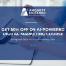 Amquest Education anniversary offer: get 50% off on AI-powered Digital Marketing course – News Nation English