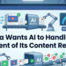 Meta Wants AI to Handle 90 Percent of Its Content Review – ALM Corp